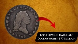 1795 Flowing Hair Half Dollar Worth $7.7 Million – Still Circulating?