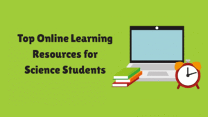 Top Online Learning Resources for Science Students